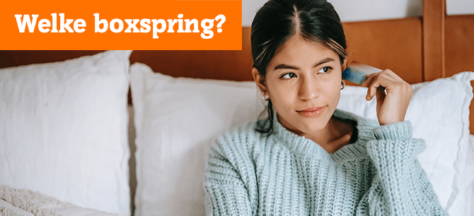 Welke boxspring past bij mij?